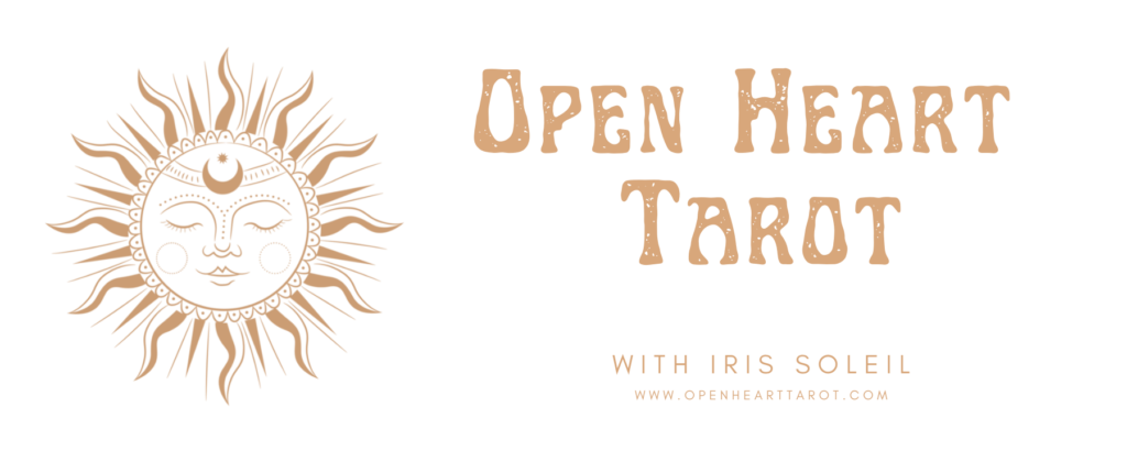 Open Heart Tarot with Iris Soleil